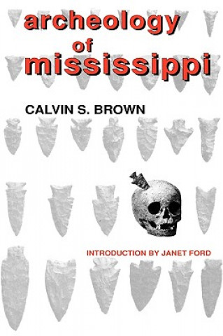 Βιβλίο Archeology of Mississippi Calvin S. Brown