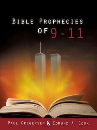 Książka Bible Prophecies of 9-11 Edmund A Cook