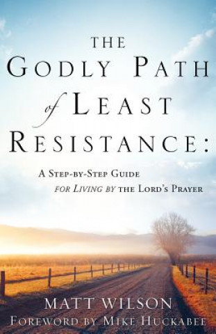 Книга Godly Path of Least Resistance Matt Wilson
