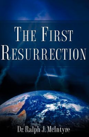 Книга First Resurrection Ralph J McIntyre