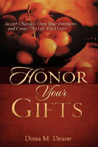 Knjiga Honor Your Gifts Dona M Deane