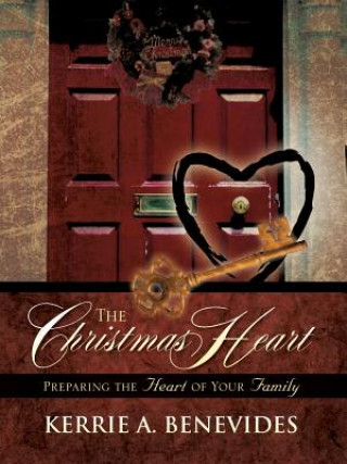 Kniha Christmas Heart Kerrie A Benevides