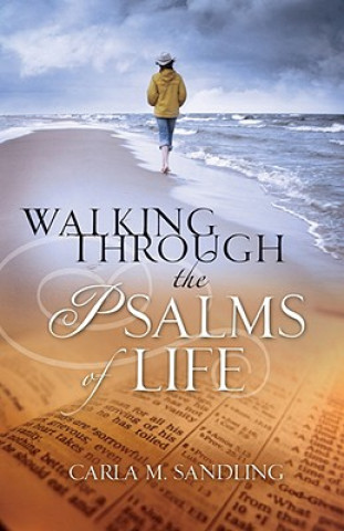 Książka Walking Through the Psalms of Life Carly Martynia Sandling