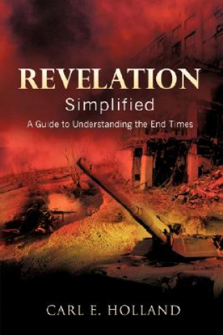 Carte Revelation Simplified Carl E Holland