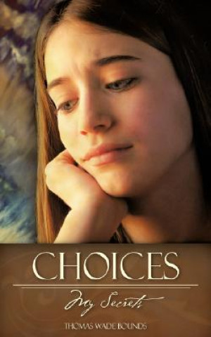 Książka Choices Thomas Wade Bounds