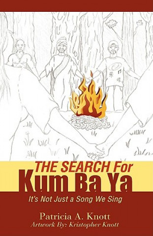 Livre Search for Kum Ba YA Patricia A Knott