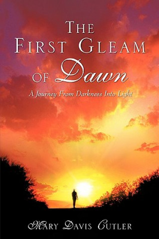 Kniha First Gleam of Dawn Mary Davis Cutler