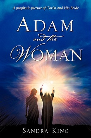 Carte Adam and the Woman Sandra King