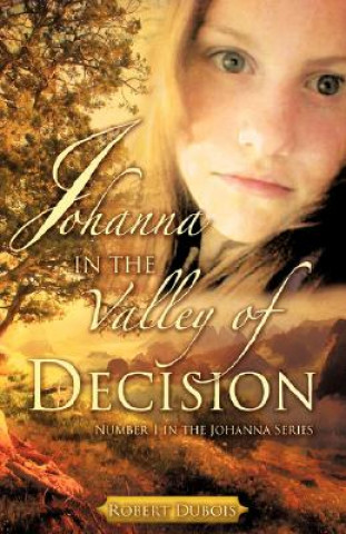 Carte Johanna in the Valley of Decision Robert DuBois