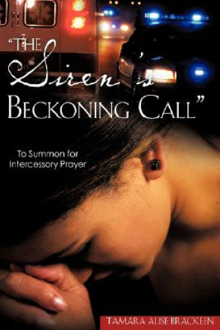 Książka Siren's Beckoning Call Tamara Alise Brackeen