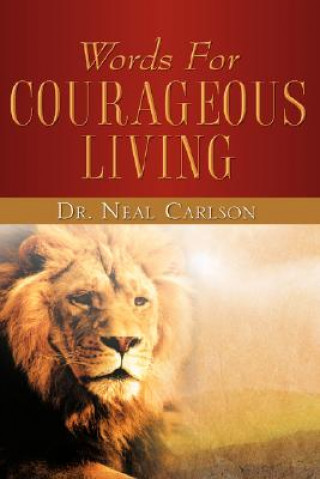 Książka Words for Courageous Living Neal Carlson