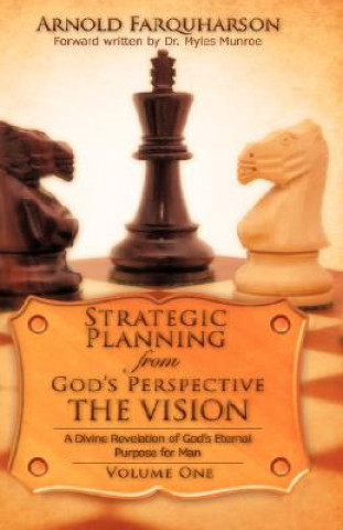 Βιβλίο Strategic Planning from God's Perspective THE VISION Arnold Farquharson