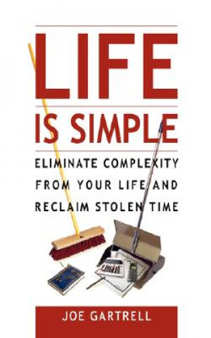 Buch Life is Simple Joe Gartrell