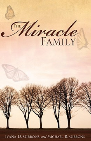 Kniha Miracle Family Ivana D Gibbons