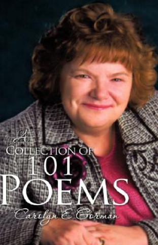 Kniha Collection of 101 Poems Carolyn E Gorman