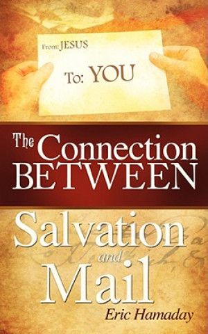 Книга Connection Between Salvation and Mail Eric Hamaday