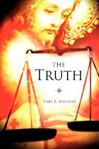 Knjiga Truth Carl E Holland