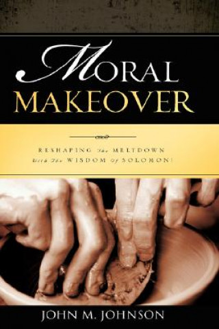 Buch Moral Makeover John M Johnson