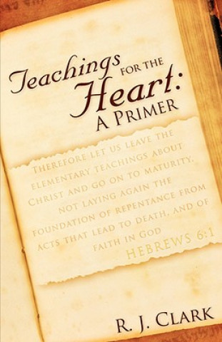 Buch Teachings for the Heart R J Clark