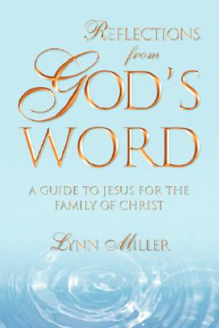 Kniha Reflections From God's Word Lynn Miller