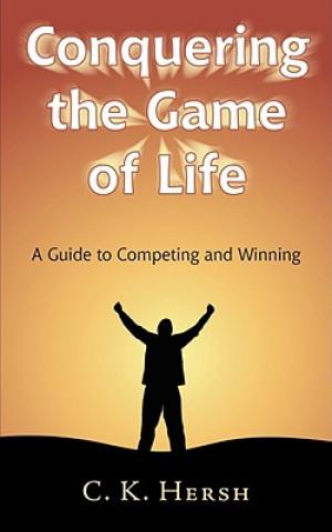 Carte Conquering the Game of Life C K Hersh