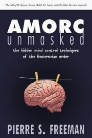Książka Amorc Unmasked Pierre S Freeman