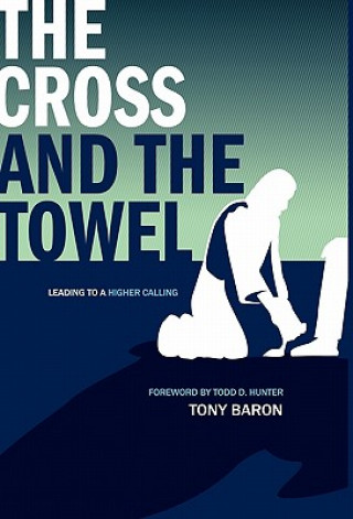 Książka Cross and the Towel Tony Baron