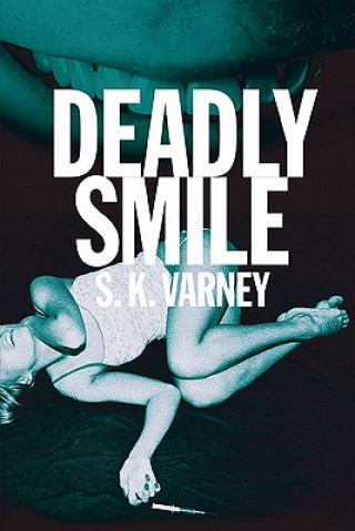 Książka Deadly Smile S K Varney