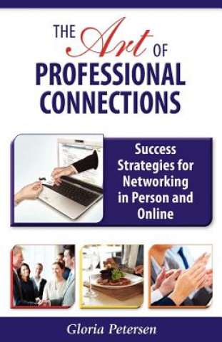 Kniha Art of Professional Connections Gloria Petersen