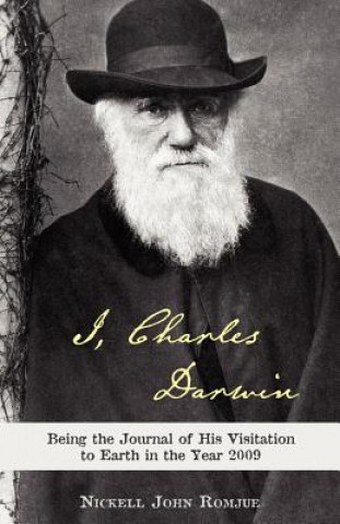 Kniha I, Charles Darwin Nickell John Romjue