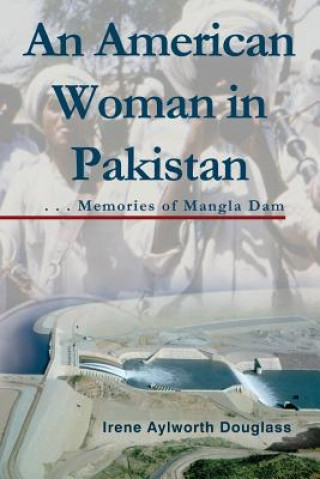 Könyv American Woman in Pakistan Irene Aylworth Douglass