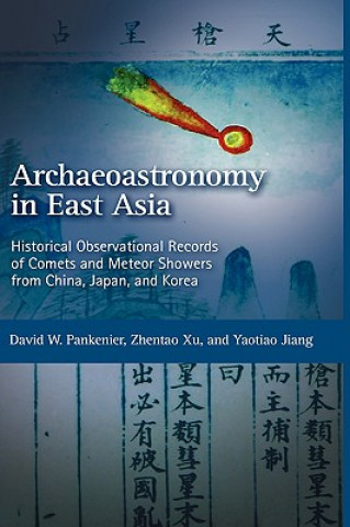 Book Historical Observational Records of Comets and Meteor Showers from China, Japan and Korea Pankenier