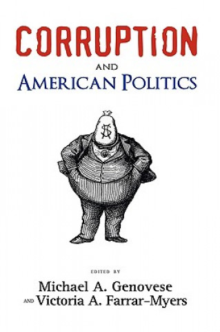 Carte Corruption and American Politics Michael A. Genovese