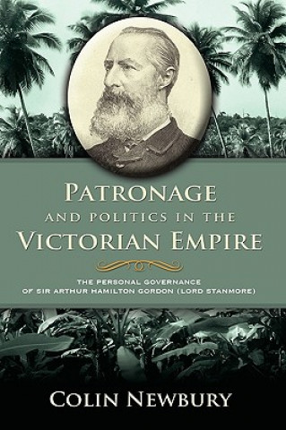 Kniha Patronage and Politics in the Victorian Empire Newbury