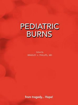 Książka Pediatric Burns Bradley J. Phillips