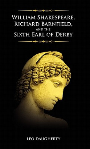 Könyv William Shakespeare, Richard Barnfield, and the Sixth Earl of Derby Leo Daugherty