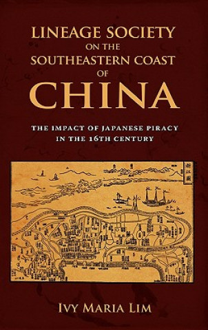 Kniha Lineage Society on the Southeastern Coast of China Ivy Maria Lim