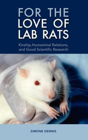 Книга For the Love of Lab Rats Simone Dennis