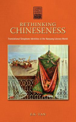 Carte Rethinking Chineseness E K Tan