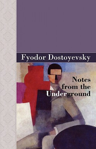 Knjiga Notes from the Underground Fyodor Dostoyevsky