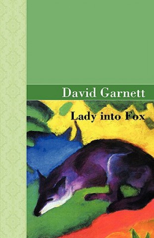 Könyv Lady into Fox David Garnett