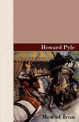 Kniha Men Of Iron Howard Pyle
