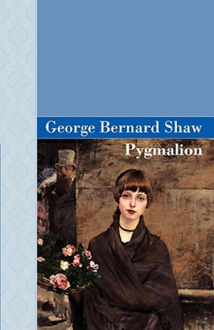 Книга Pygmalion Bernard Shaw