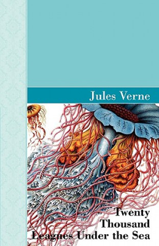 Kniha Twenty Thousand Leagues Under the Sea Jules Verne