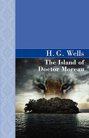 Kniha Island of Doctor Moreau H. G. Wells