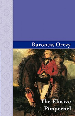 Buch Elusive Pimpernel Baroness Orczy