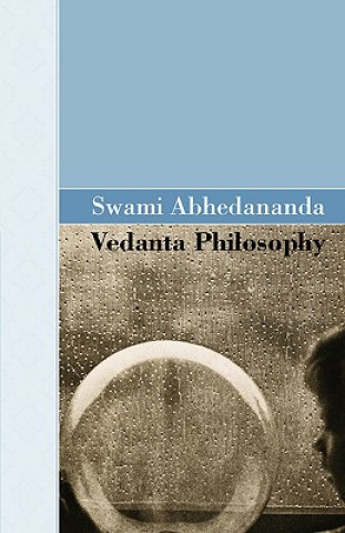 Kniha Vedanta Philosophy Swami Abhedananda