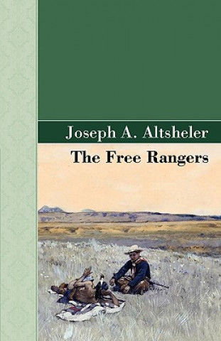 Książka Free Rangers Joseph A Altsheler