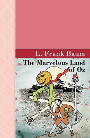 Kniha Marvelous Land of Oz Frank L. Baum