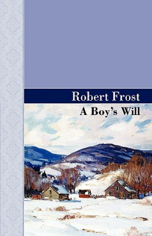 Книга Boy's Will Robert Frost